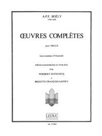 ALEXANDRE PIERRE FRANCOIS BOELY: COMPLETE WORKS, FOR ORGAN (3)