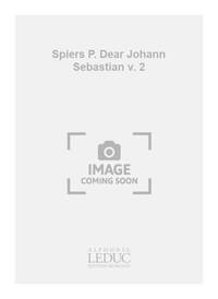 BACH JS SPIERS P. DEAR JOHANN SEBASTIAN VOLUME 2 ELECTRIC ORGAN BOOK