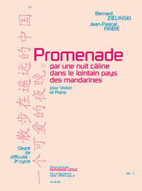 BERNARD & JEAN-PASCAL ZIELINSKI B.& RABIE: PROMENADE POUR UNE NUIT CALINE... (VIOLIN & PIANO)