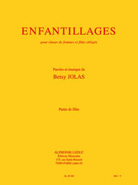 BETSY JOLAS: ENFANTILLAGES (CHORAL-FEMALE ACCOMPANIED)