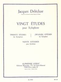 JACQUES DELECLUSE: TWENTY STUDIES FOR XYLOPHONE