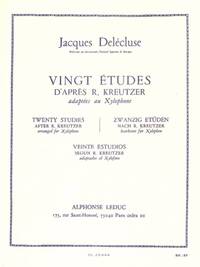 JACQUES DELECLUSE: 20 ETUDES D'APRES KREUTZER ADAPTEES POUR XYLOPHONE (PERCUSSION SOLO)