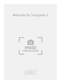 MARK & HAROLD MCDUNN M.& RUSCH H.: METHODE VOL.1 (TRUMPET SOLO) TROMPETTE