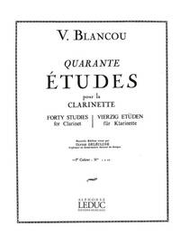 VICTOR BLANCOU - QUARANTE ETUDES POUR LA CLARINETTE, VOL. 1