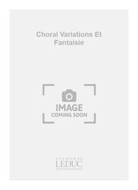 WEBER H. CHORAL VARIATIONS ET FANTAISIE ORGAN BOOK