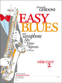 GHIDONI: EASY BLUES POUR SAXOPHONE ALTO EN MI BEMOL (OU SOPRANO OU TENOR) ET PIANO DEB.2