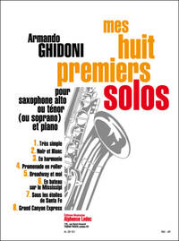 GHIDONI: MES HUIT PREMIERS SOLOS POUR SAXOHONE ALTO ET PIANO