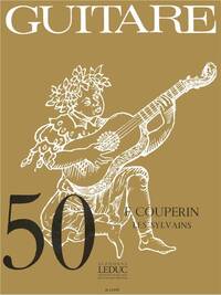 FRANCOIS COUPERIN: LES SYLVAINS (COLL. GUITARE NO.50) (GUITAR SOLO)