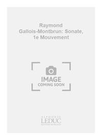 RAYMOND GALLOIS-MONTBRUN: SONATE, 1E MOUVEMENT (VIOLIN & PIANO)