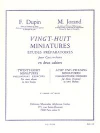 FRANCOIS DUPIN/MARCEL JORAND: VINGT-HUIT MINIATURES ETUDES PREPARATOIRES POUR CAISSE-CLAIRE - VOL. 2