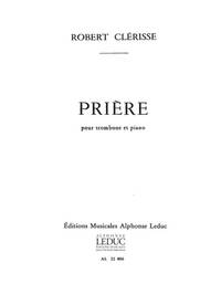 ROBERT CLERISSE: PRIERE (TROMBONE & PIANO)