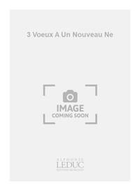 ALFRED DESENCLOS: 3 VOEUX A UN NOUVEAU-NE (TRIO - STRINGS)