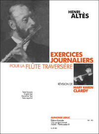 ALTES: EXERCICES JOURNALIERS POUR LA FLUTE TRAVERSIERE - REVISION DE MARY KAREN CLARDY.