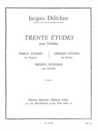 JACQUES DELECLUSE : 30 ETUDES CAHIER 3 POUR TIMBALES