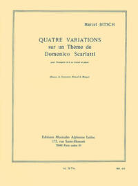 QUATRE VARIATIONS SUR UN THEME DE DOMENICO SCARLATTI POUR TROMPETTE (OU CORNET) ET PIANO TROMPETTE