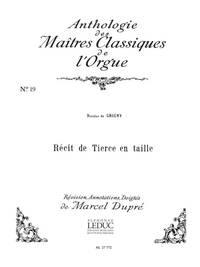 NICOLAS DE GRIGNY: RECIT DE TIERCE EN TAILLE (MAITRES CLASSIQUES NO.19) (ORGAN)