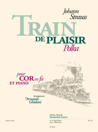 JOHANN STRAUSS: TRAIN DE PLAISIR - POLKA (FRENCH HORN/PIANO)