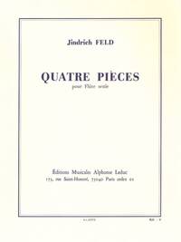 JIND ICH FELD: QUATRE PIECES (FLUTE)