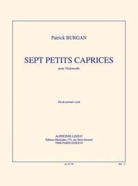BURGAN: 7 PETITS CAPRICES (8') (FIN DE CYCLE 1) POUR VIOLONCELLE