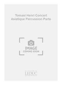 TOMASI HENRI CONCERT ASIATIQUE PERCUSSION PARTS