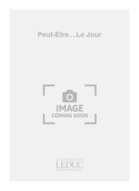 JEAN-PAUL HOLSTEIN: PEUT-ETRE...LE JOUR, HOMMAGE A RAVEL (QUARTET-STRINGS)