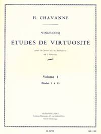 HENRI CHAVANNE: VINGT-CINQ ETUDES DE VIRTUOSITE - VOLUME 1 (CORNET/TRUMPET) TROMPETTE