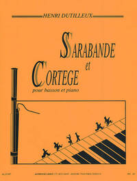 HENRI DUTILLEUX: SARABANDE ET CORTEGE FOR BASSON AND PIANO