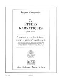 JACQUES CHARPENTIER: 72 ETUDES KARNATIQUES - 7E CYCLE (PIANO SOLO) PIANO