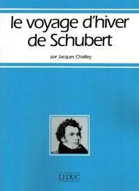 CHAILLEY : LE VOYAGE D'HIVER DE SCHUBERT