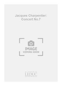JACQUES CHARPENTIER: CONCERT NO.7 (TRUMPET & PIANO) TROMPETTE
