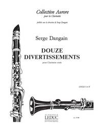 SERGE DANGAIN: 12 DIVERTISSEMENTS (CLARINET SOLO)