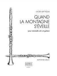 LUCIEN BATTAGLIA: QUAND LA MONTAGNE S'EVEILLE (CLARINET & OTHER INSTRUMENTS)