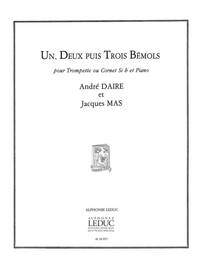 ANDRE & JACQUES DAIRE A.& MAS J.: UN, DEUX PUIS TROIS BEMOLS (TRUMPET & PIANO) TROMPETTE