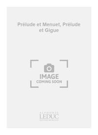 ANON.: PRELUDE ET MENUET, PRELUDE ET GIGUE & PRELUDE ET GIGUE (GUITAR SOLO)