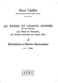 380 BASSES ET CHANTS DONNES  VOL.02: MODULATIONS MARCHES HARM. 2A TEXTES