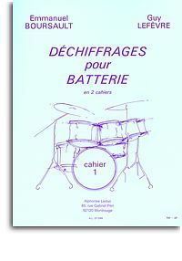 EMMANUEL BOURSAULT & GUY LEFEVRE : DECHIFFRAGES POUR BATTERIE - VOL. 1