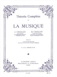 JACQUES CHAILLEY : THEORIE COMPLETE DE LA MUSIQUE - VOL. 1 1ER CYCLE
