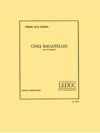 PIERRE MAX DUBOIS: 5 BAGATELLES (TRUMPETS 3)