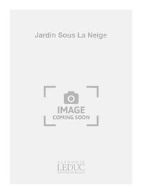 JEAN BOUVARD: UN JARDIN SOUS LA NEIGE (SAXOPHONES 4)