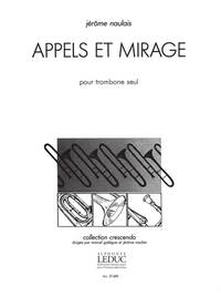 JEROME NAULAIS: APPELS ET MIRAGE (TROMBONE SOLO)