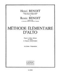 HENRI ET RENEE BENOIT - METHODE ELEMENTAIRE D'ALTO VOL 1- D'APRES HAUCHARD