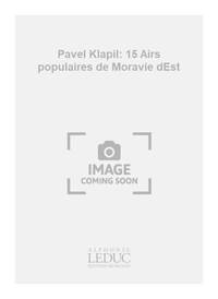 PAVEL KLAPIL: 15 AIRS POPULAIRES DE MORAVIE D'EST (RECORDER & GUITAR)