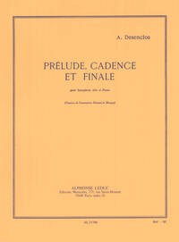 ALFRED DESENCLOS: PRELUDE, CADENCE ET FINALE