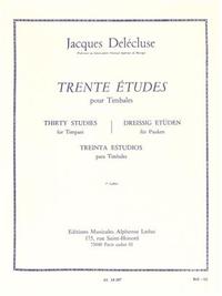 JACQUES DELECLUSE : 30 ETUDES CAHIER 1 POUR TIMBALES