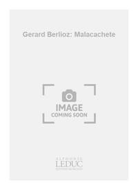 GERARD BERLIOZ: MALACACHETE (PERCUSSIONS 4)