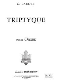 G. LABOLE: TRIPTYQUE (ORGAN)