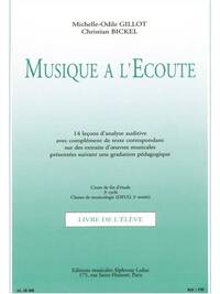MICHELLE-ODILE GILLOT/CHRISTIAN BICKEL: MUSIQUE A L'ECOUTE