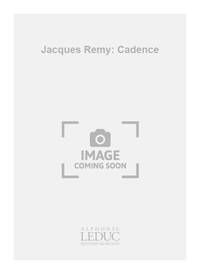 JACQUES REMY: CADENCE (PERCUSSION SOLO)