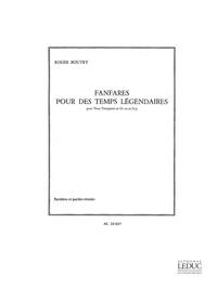 ROGER BOUTRY: FANFARES POUR LES TEMPS LEGENDAIRES (TRUMPETS 3)