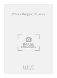 PATRICK BURGAN: SOURCES (QUINTET-WIND)